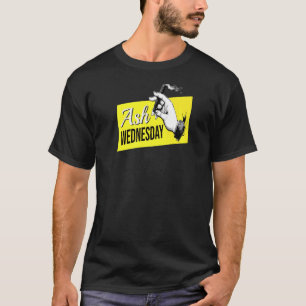 Veckodag Ash Onsdag Cigars Apparars För manar kvin T Shirt
