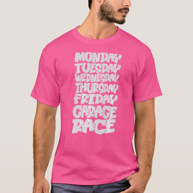 Veckodagar Arbeta måndag onsdag Fredag lördag, rak T Shirt (Framsida)