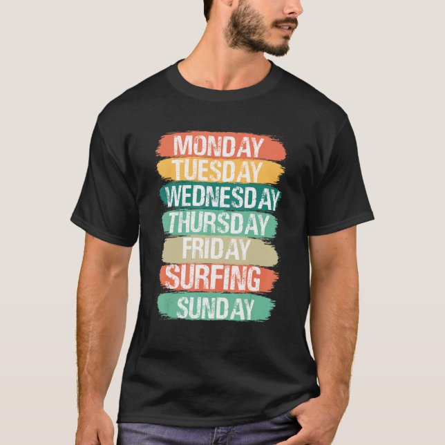Veckodagar måndag Onsdag Fredag lördag Sur T Shirt (Framsida)