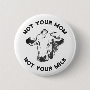 Vegan Activist   Inte din Mjölk, inte din Mamma Knapp