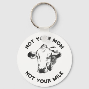 Vegan Activist Inte din Mjölk, inte din Mamma Nyckelring