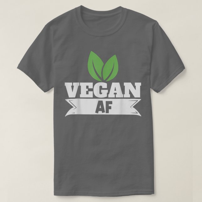 Vegan AF Vegetarian Plant Based Diet T Shirt (Design framsida)