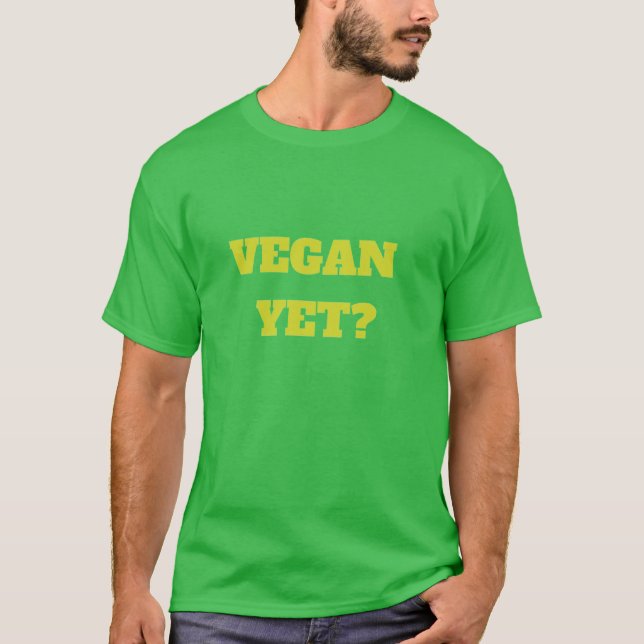 Vegan än? T-shirt (Framsida)