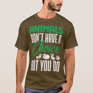 Vegan Animals har inget val av näringsämne Vegetar T Shirt