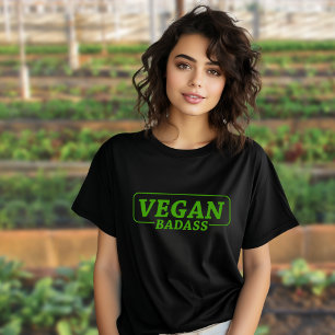 Vegan Badass, Activism T Shirt