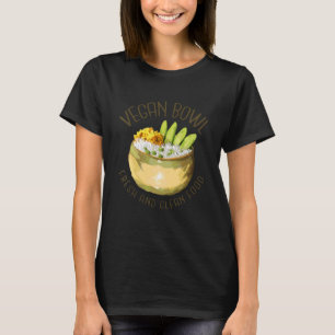 Vegan Bowl färsk och ren mat T Shirt