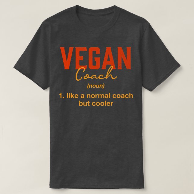 Vegan Coach Definition Funny Plant Based Diet Humo T Shirt (Design framsida)