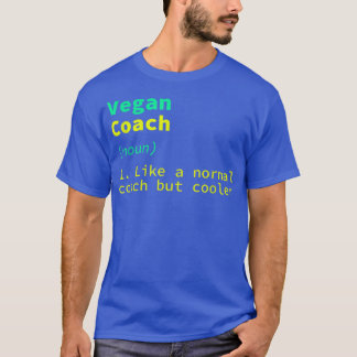 Vegan Coach Definition Funny Plant Based Diet Humo T Shirt