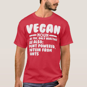Vegan Definition funny Vegetarian Humor T Shirt