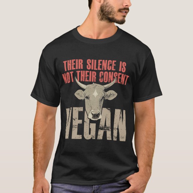 Vegan Deras tystnad är inte deras medgivande till  T Shirt (Framsida)