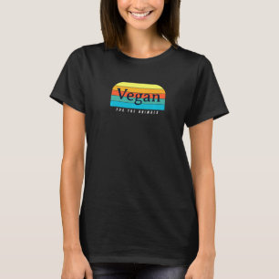 Vegan for Animals Animal Högers Plant Based Ve T Shirt