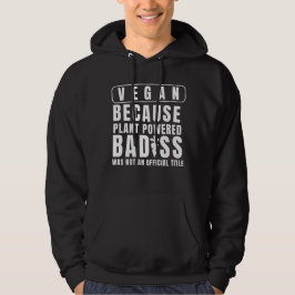 Vegan för att det inte var en offi med växttungand hoodie