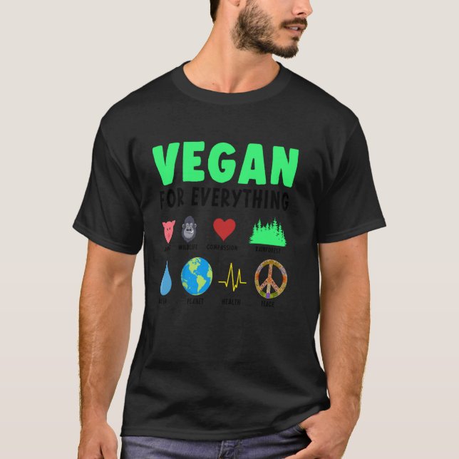 Vegan For Everything Organic Food Herbivore Veggie T Shirt (Framsida)