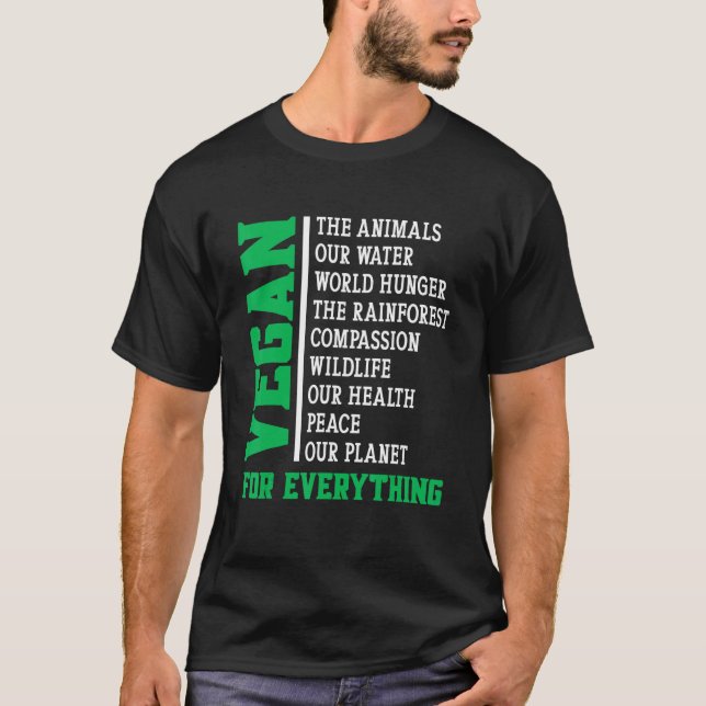 Vegan For Everything T Shirt (Framsida)