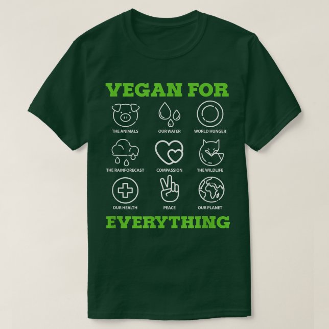 Vegan For Everything Vegetarian Veganism PlantBase T Shirt (Design framsida)