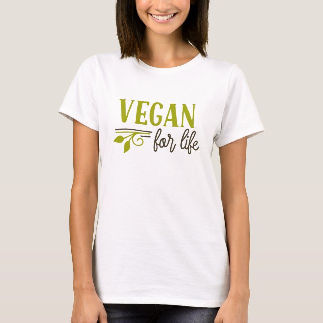 Vegan for Life T Shirt (Framsida)