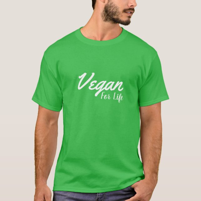 Vegan for Life T Shirt (Framsida)
