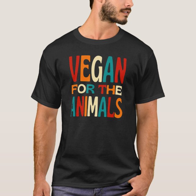 Vegan For The Animals  Living a Cruelty Free Life T Shirt (Framsida)