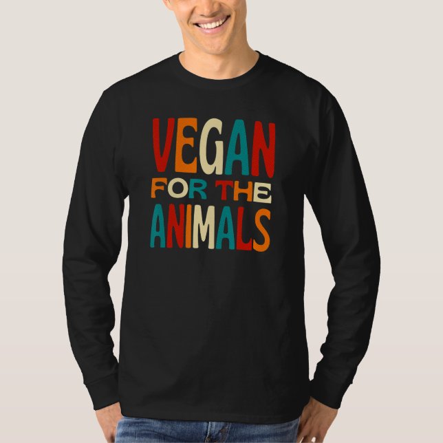 Vegan For The Animals  Living a Cruelty Free Life T Shirt (Framsida)