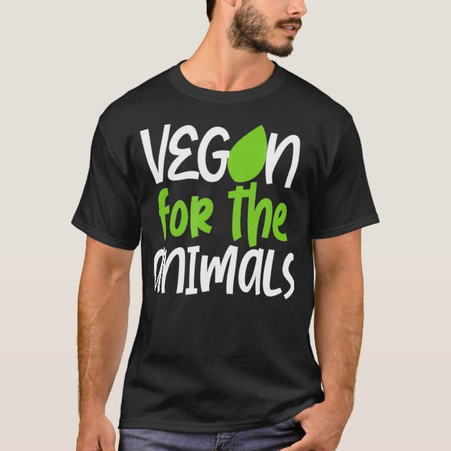 Vegan For The Animals  T Shirt (Framsida)