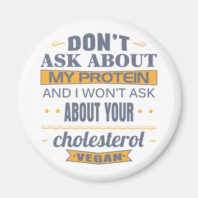 Vegan fråga inte om mitt protein magnet (Framsidan)