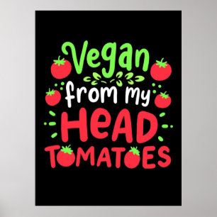 Vegan från mitt huvud Tomater Poster