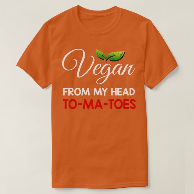 Vegan från mitt huvud Tomater T Shirt (Design framsida)