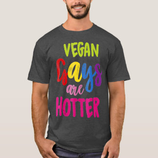 Vegan Gays är Hotter Vegan T Shirt