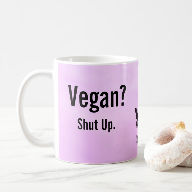 Vegan? Håll käften. Kaffe Mugg (Med munk)