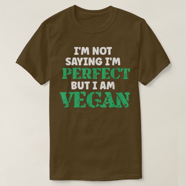 Vegan Humor Quotes Plant Based Vegetarian Healthy  T Shirt (Design framsida)