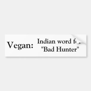 Vegan: Indiskt ord för "dåligajägare" bildekal
