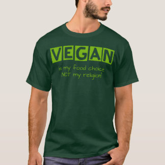 Vegan Is My Food Choice friend T Shirt