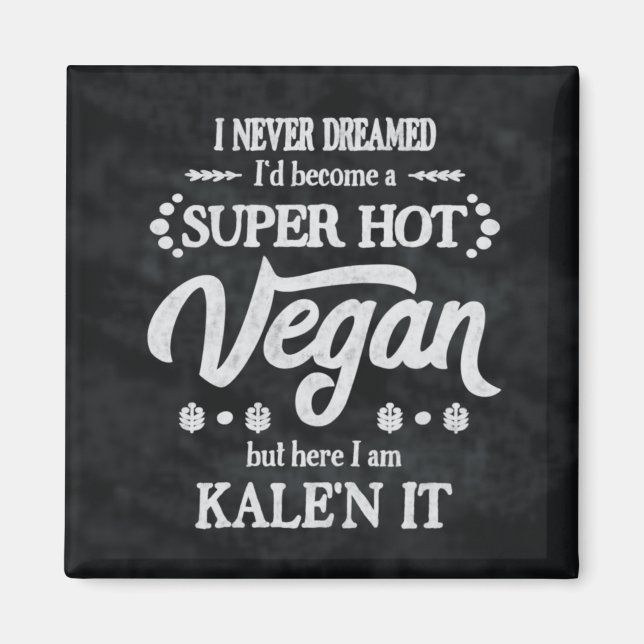 Vegan Kale'n It Pun Magnet (Framsidan)
