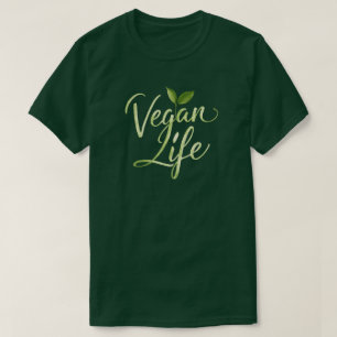 Vegan Life T Shirt