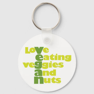 Vegan. .loVe som äter veGgiies och nöt Nyckelring
