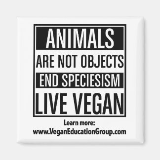 Vegan Magnet Speciesism - Djuren är inga föremål