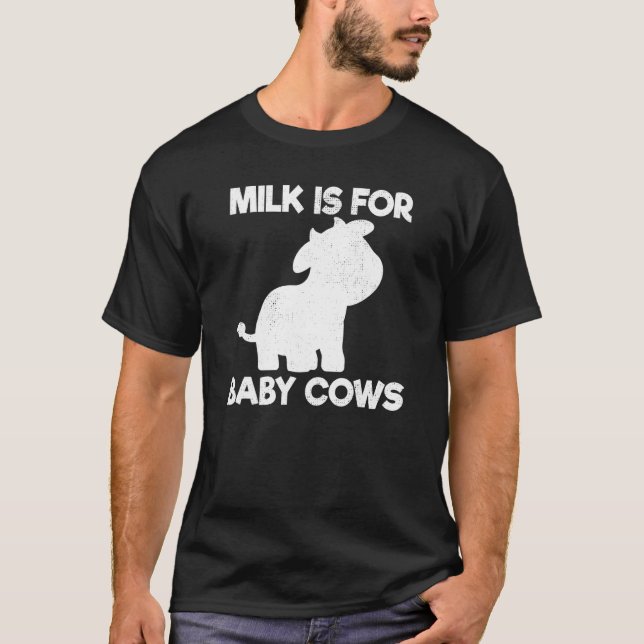 Vegan Mjölk är till för Baby-köksväxter T Shirt (Framsida)