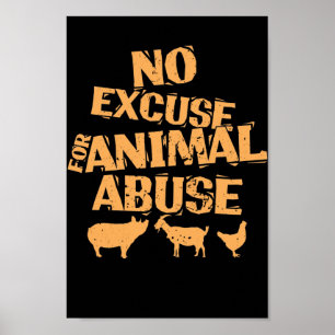 Vegan "No Ursäkta för djurmissbruk" Poster
