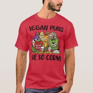 Vegan Puns är så korny Vegan Food Health Lifesty T Shirt
