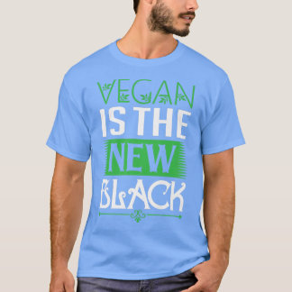 Vegan Saying Vegan Is The New Black Nutrition Vege T Shirt
