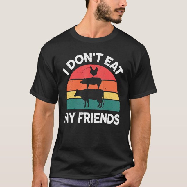 Vegan-Shirt I Dont Eat My Friends Vegetarian Funny T Shirt (Framsida)