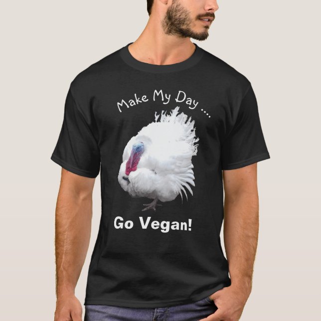 Vegan Turkey gör min dag T Shirt (Framsida)