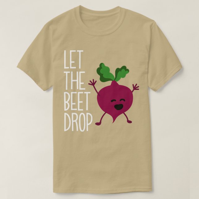 Vegan Vegetarian  Beet lät Beet D T Shirt (Design framsida)