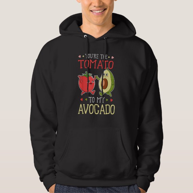 Vegan Vegetarian Food You re The Tomato To My Avoc Hoodie (Framsida)