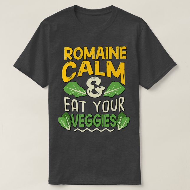 Vegan Vegetarian  Romaine Lugn Pun 1713 T Shirt (Design framsida)
