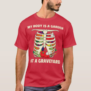 Vegan Vegetarian Vegans Plant Based Body Garden Gr T Shirt
