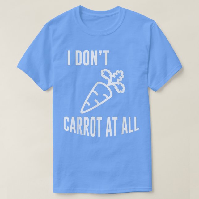 Vegan Vegetarian Vegetable Carrots I Dont Carrot T Shirt (Design framsida)