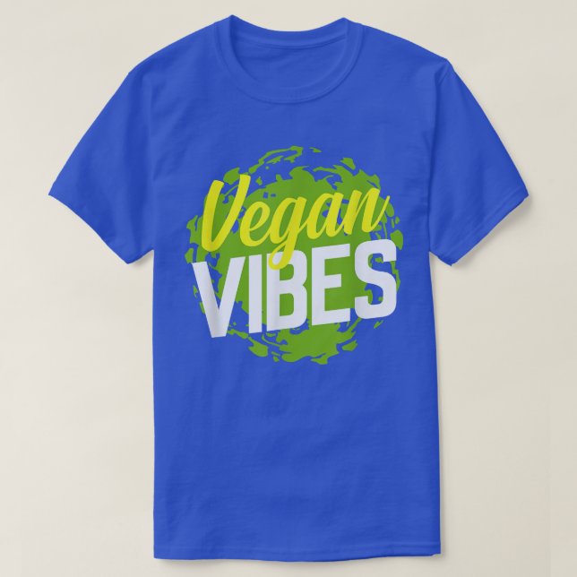 Vegan Vibes Cool Plant Based Diet Vegetarians  T Shirt (Design framsida)