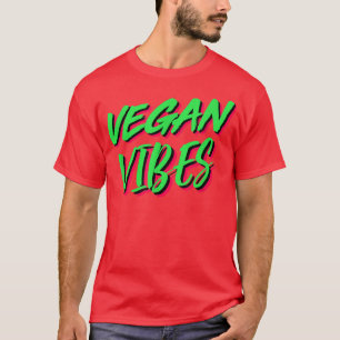 Vegan Vibes Coola Plant Based Diet Vegetarians T-S T Shirt