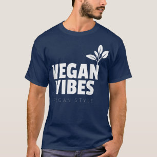 Vegan Vibes Veganism Vegetarian Activist Plant Bas T Shirt